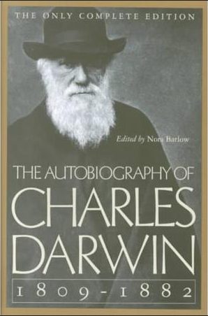 The Autobiography of Charles Darwin: 1809-1882